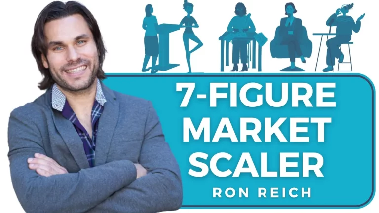 7-Figure Scaler and Marketer Ron Reich; Uplifting and optimizing the Entrepreneur