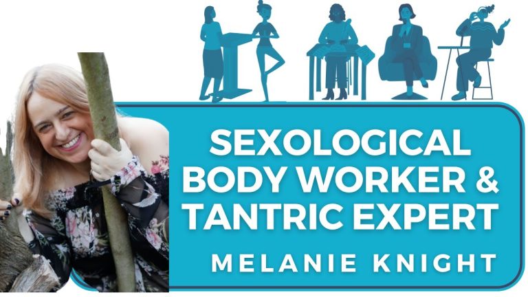 Forming a Deeper Intimate Connection With Your Partner, Body and Spirit with Melanie Knight